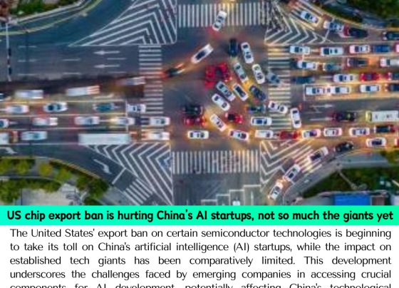 US chip export ban is hurting China’s AI startups, not so much the giants yet