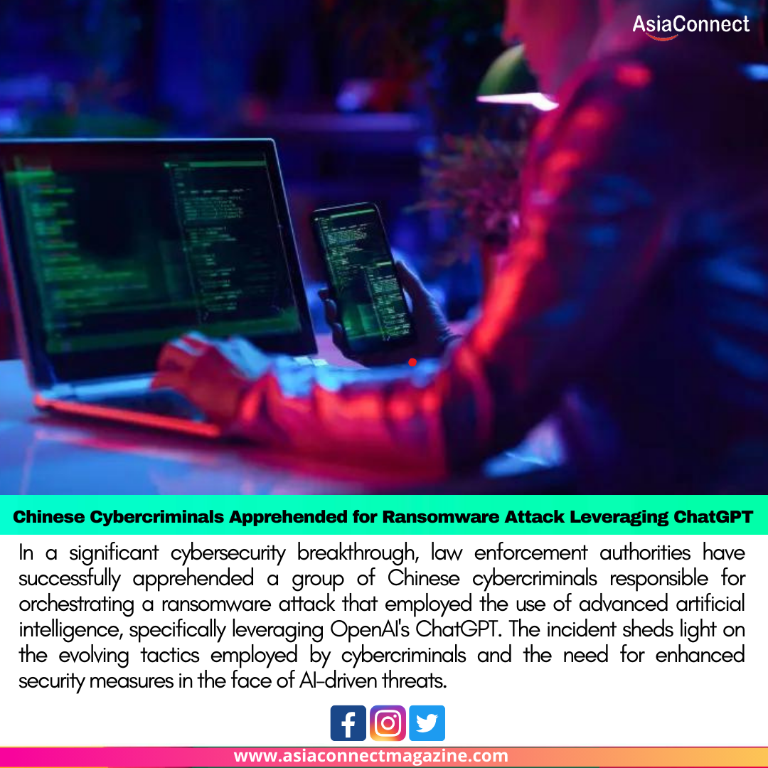 Chinese Cybercriminals Apprehended for Ransomware Attack Leveraging ChatGPT