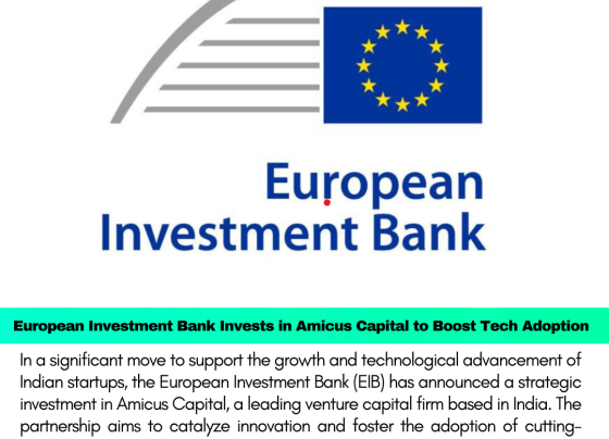 European Investment Bank Invests in Amicus Capital to Boost Tech Adoption in Indian Startups