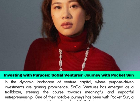 Investing with Purpose: SoGal Ventures’ Journey with Pocket Sun