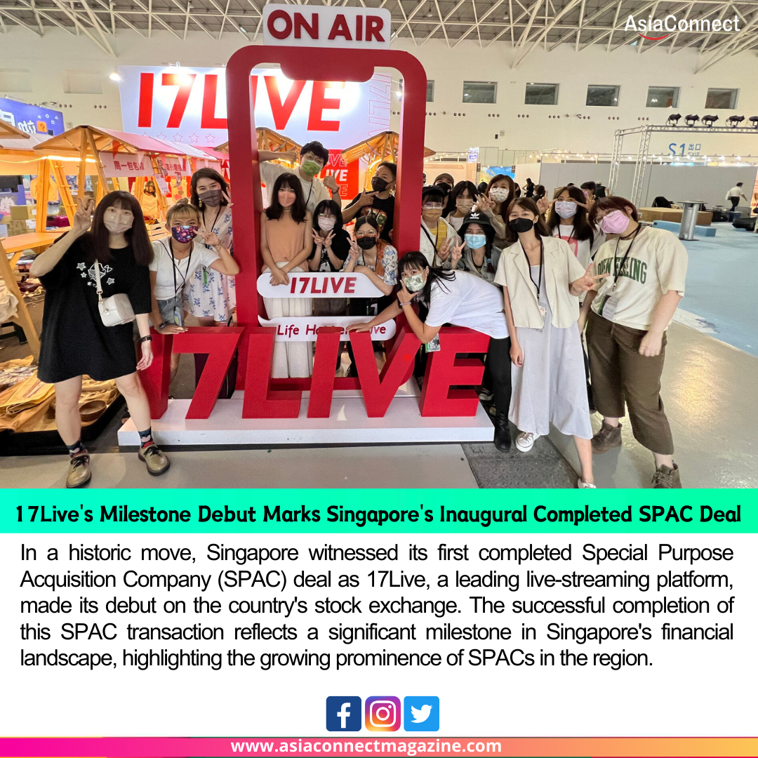 17Live’s Milestone Debut Marks Singapore’s Inaugural Completed SPAC Deal