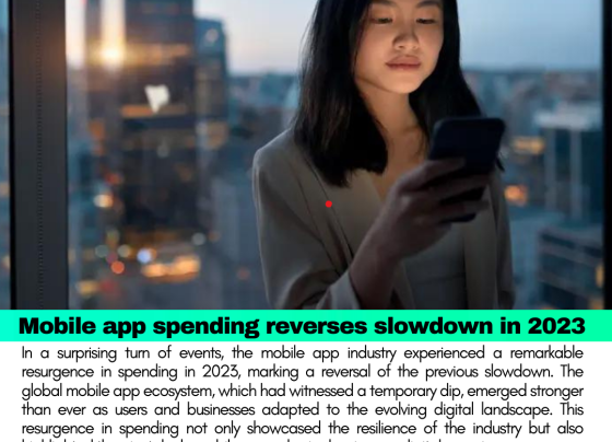 Mobile app spending reverses slowdown in 2023