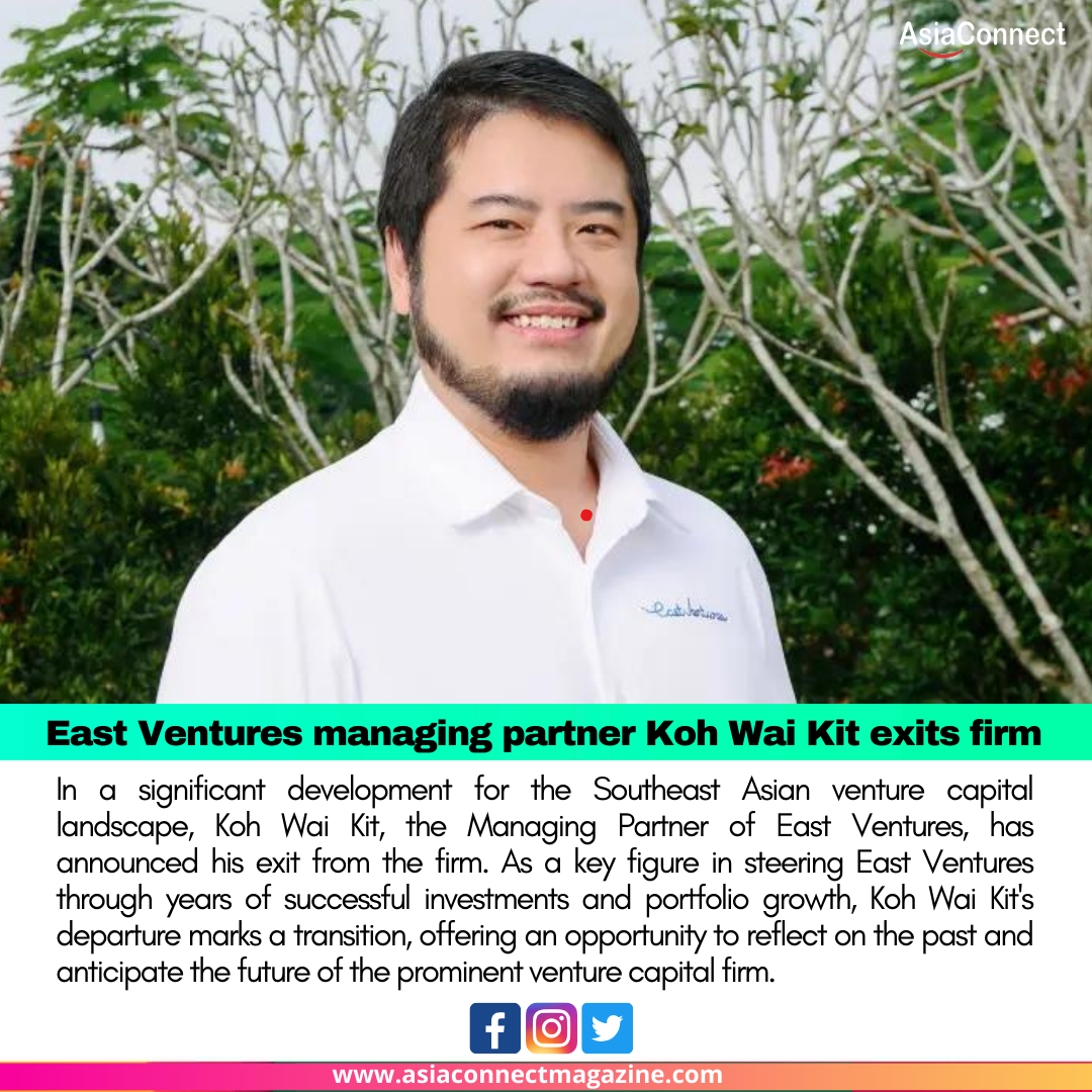 Koh Wai Kit’s Departure Marks a Transition at East Ventures: A Chapter of Leadership and Ongoing Innovation