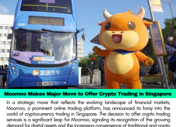 Moomoo Makes Major Move to Offer Crypto Trading in Singapore