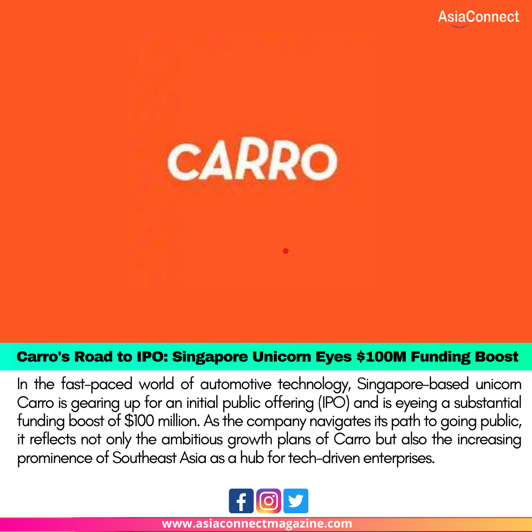 Carro’s Road to IPO: Singapore Unicorn Eyes $100M Funding Boost