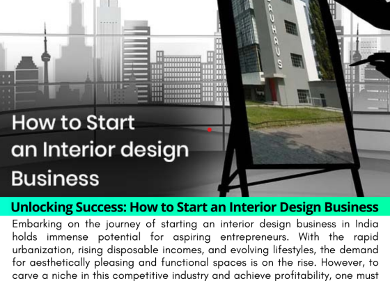 Unlocking Success: How to Start an Interior Design Business