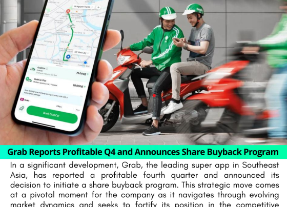 Grab Reports Profitable Q4 and Announces Share Buyback Program: A Strategic Move Amidst Market DynamicsGrab Reports Profitable Q4 and Announces Share Buyback Program: A Strategic Move Amidst Market DynamicsGrab Reports Profitable Q4 and Announces Share Buyback Program: A Strategic Move Amidst Market DynamicsGrab Reports Profitable Q4 and Announces Share Buyback Program: A Strategic Move Amidst Market DynamicsGrab Reports Profitable Q4 and Announces Share Buyback Program: A Strategic Move Amidst Market DynamicsGrab Reports Profitable Q4 and Announces Share Buyback Program: A Strategic Move Amidst Market DynamicsGrab Reports Profitable Q4 and Announces Share Buyback Program: A Strategic Move Amidst Market Dynamics