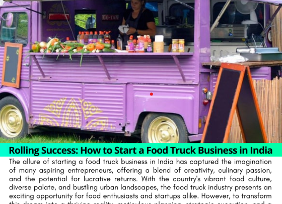 Rolling Success: How to Start a Food Truck Business in India