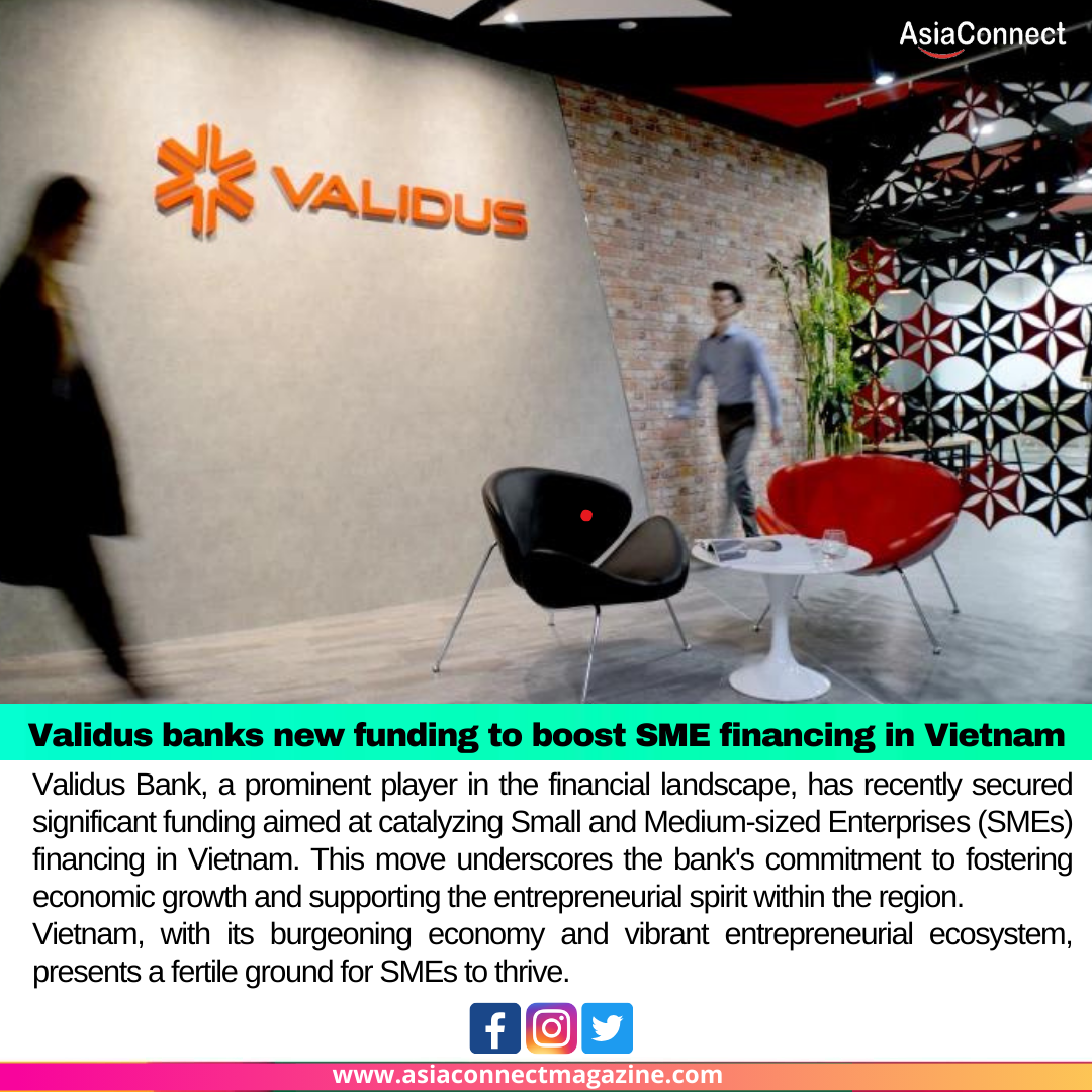 Validus Bank Secures New Funding to Propel SME Financing in Vietnam