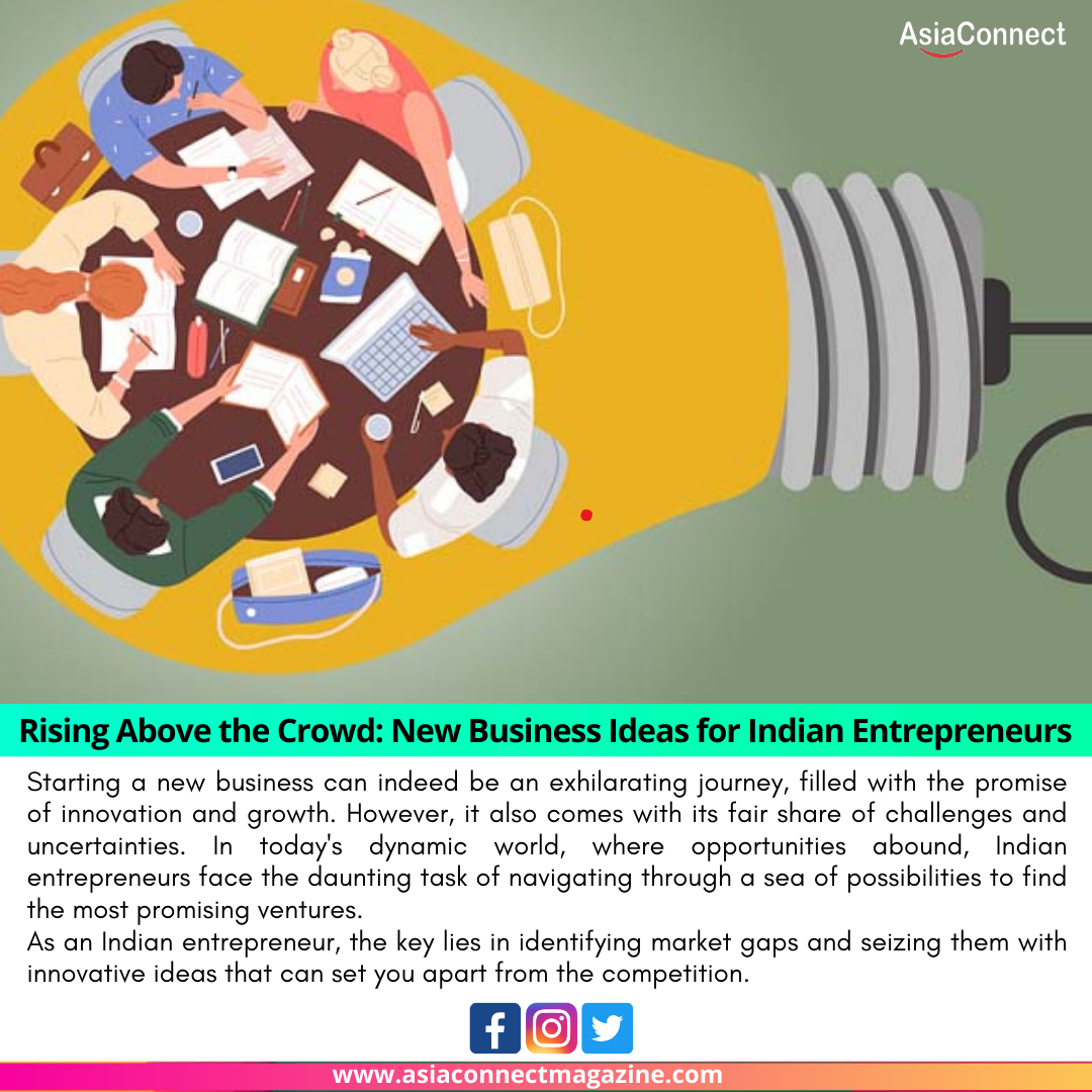 Rising Above the Crowd: New Business Ideas for Indian Entrepreneurs