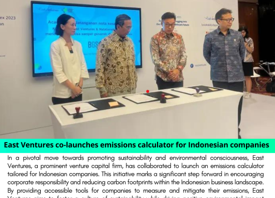 Empowering Sustainability: East Ventures Co-launches Emissions Calculator for Indonesian Companies