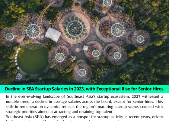 Decline in SEA Startup Salaries in 2023, with Exceptional Rise for Senior Hires