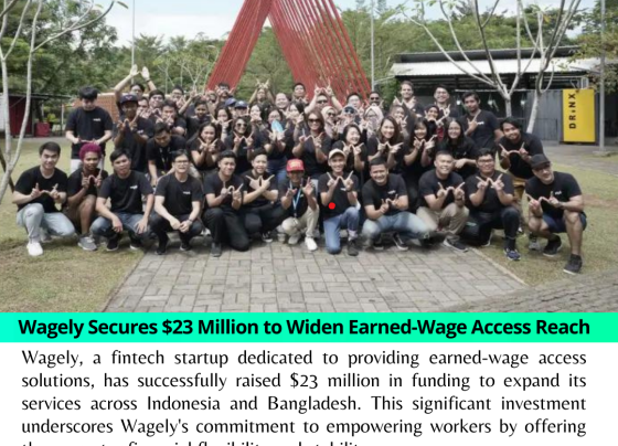 Wagely Secures $23 Million to Widen Earned-Wage Access Reach