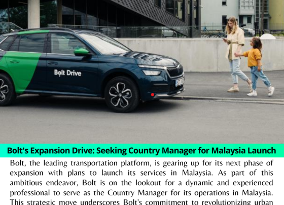 Bolt's Expansion Drive: Seeking Country Manager for Malaysia Launch