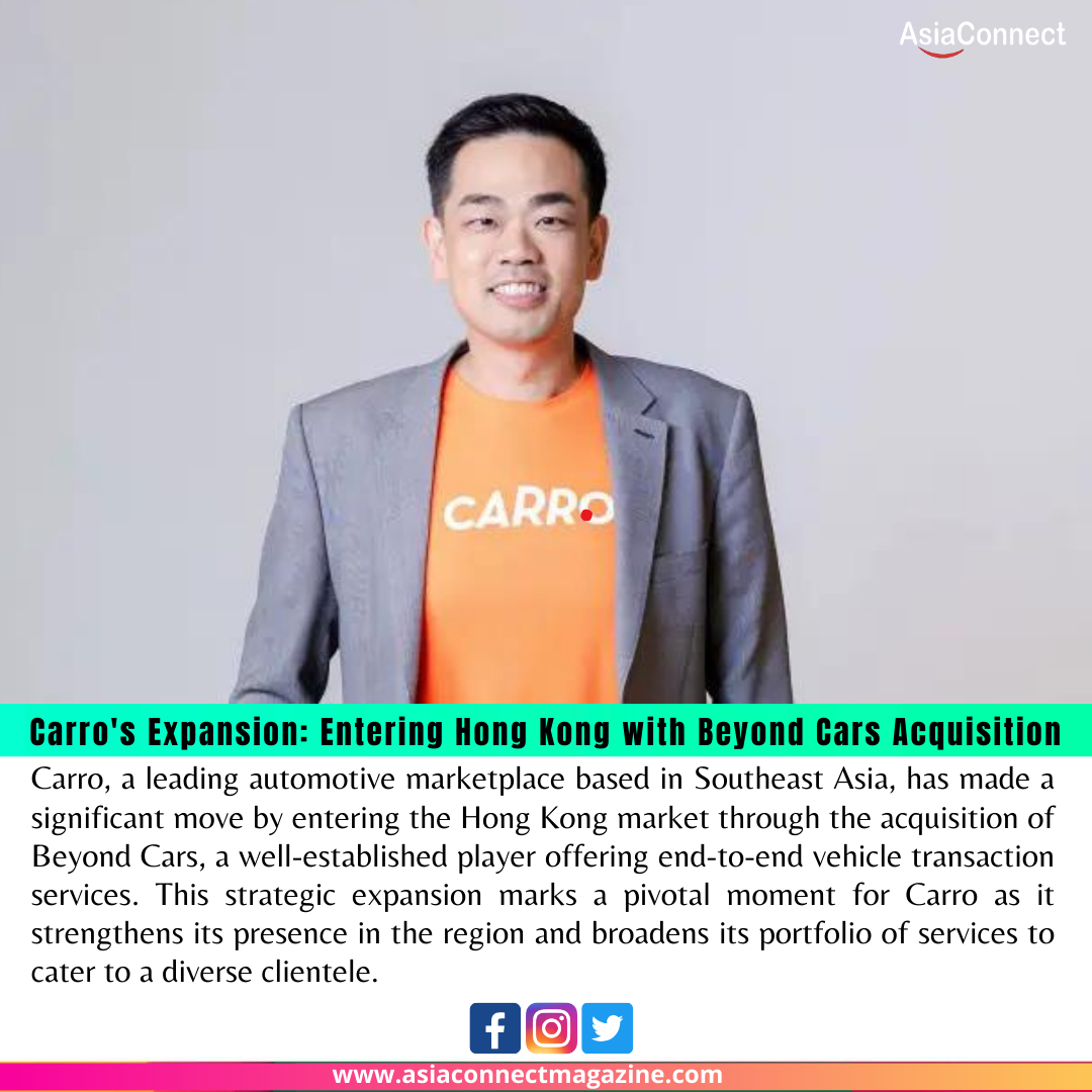 Carro’s Expansion: Entering Hong Kong with Beyond Cars Acquisition