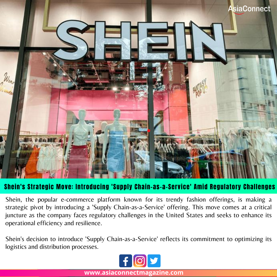 Shein’s Strategic Move: Introducing ‘Supply Chain-as-a-Service’ Amid Regulatory Challenges