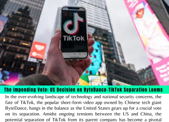 The Impending Vote: US Decision on ByteDance-TikTok Separation Looms