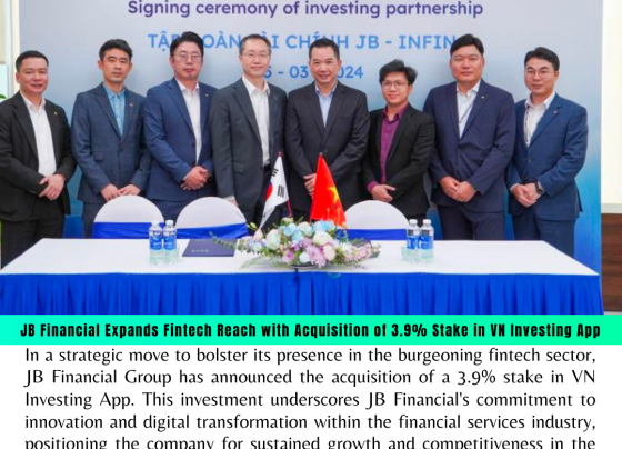 JB Financial Expands Fintech Reach with Acquisition of 3.9% Stake in VN Investing App