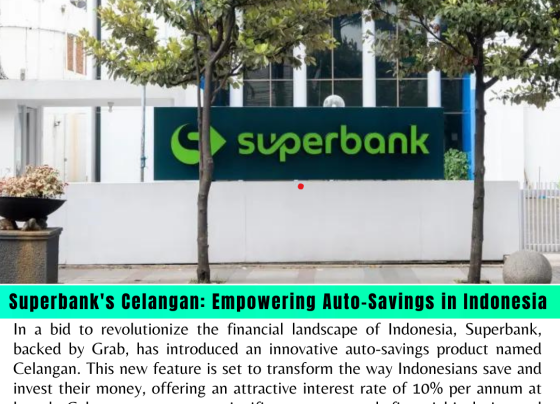 Superbank's Celangan: Empowering Auto-Savings in Indonesia