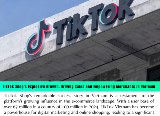 TikTok Shop's Explosive Growth: Driving Sales and Empowering Merchants in Vietnam