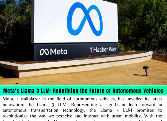 Meta's Llama 3 LLM: Redefining the Future of Autonomous Vehicles