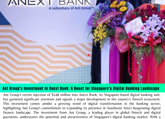 Ant Group's Investment in Anext Bank: A Boost for Singapore's Digital Banking Landscape