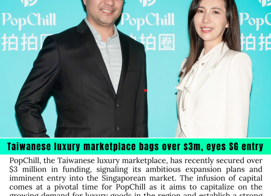 Taiwanese luxury marketplace bags over $3m, eyes SG entry