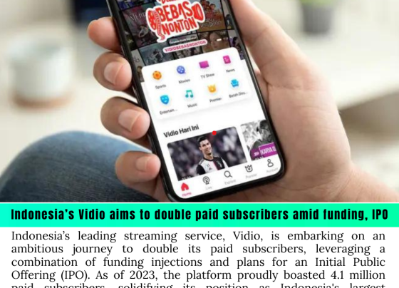 Indonesia’s Vidio aims to double paid subscribers amid funding, IPO