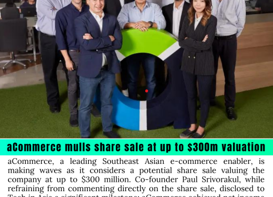 Unveiling Growth: aCommerce's Path to Profitability and Potential Share Sale