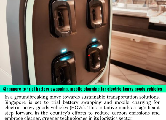 Singapore to trial battery swapping, mobile charging for electric heavy goods vehicles