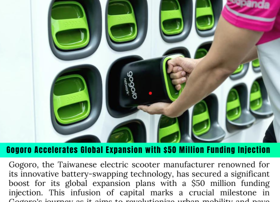 Gogoro Accelerates Global Expansion with $50 Million Funding Injection