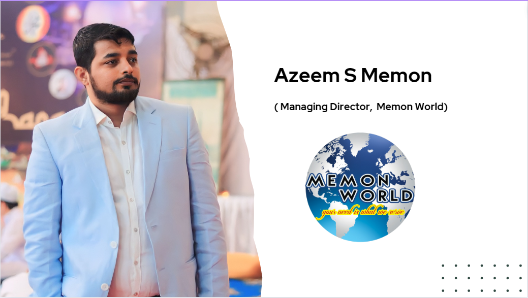 Azeem S. Memon and Memon World