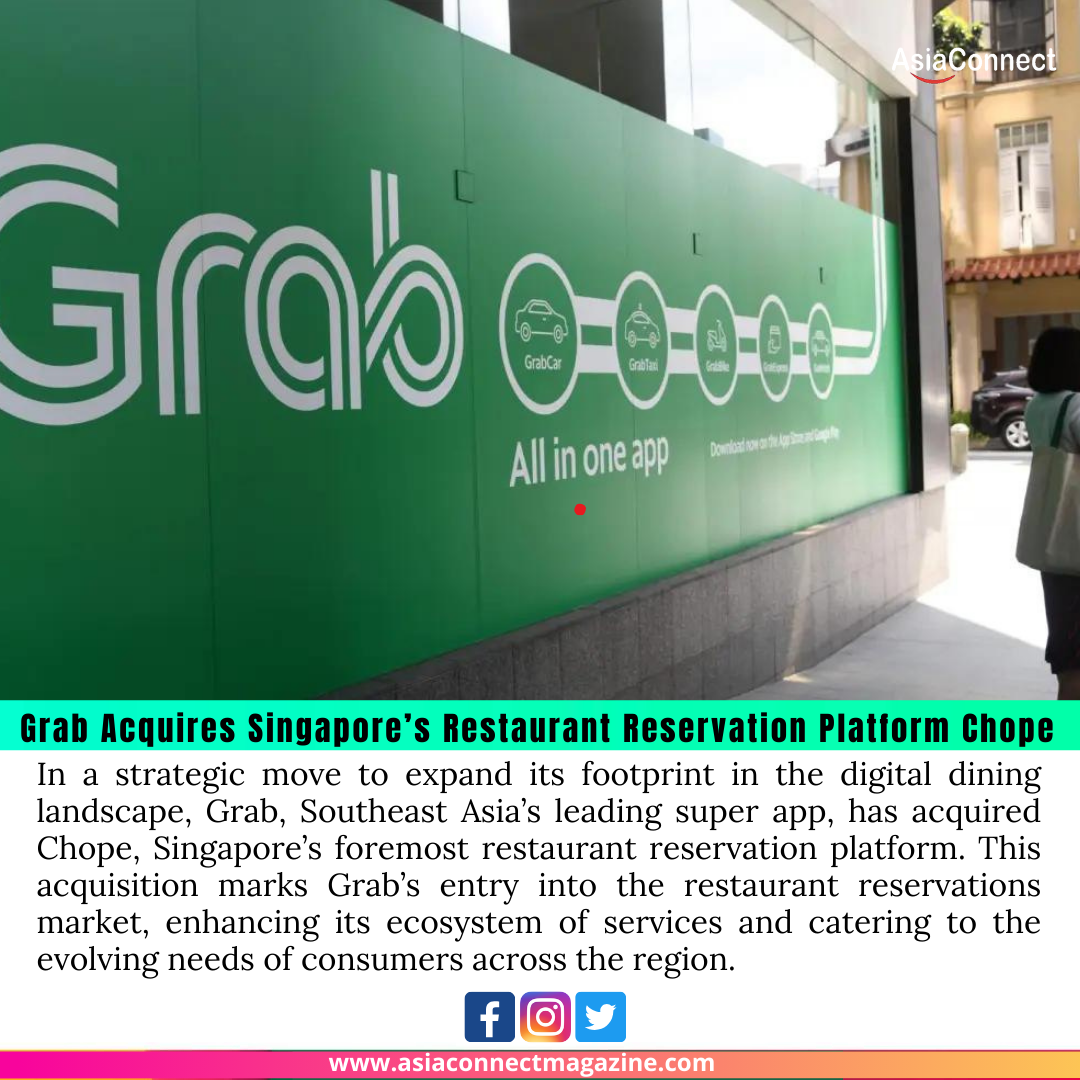 Grab Acquires Singapore’s Restaurant Reservation Platform Chope