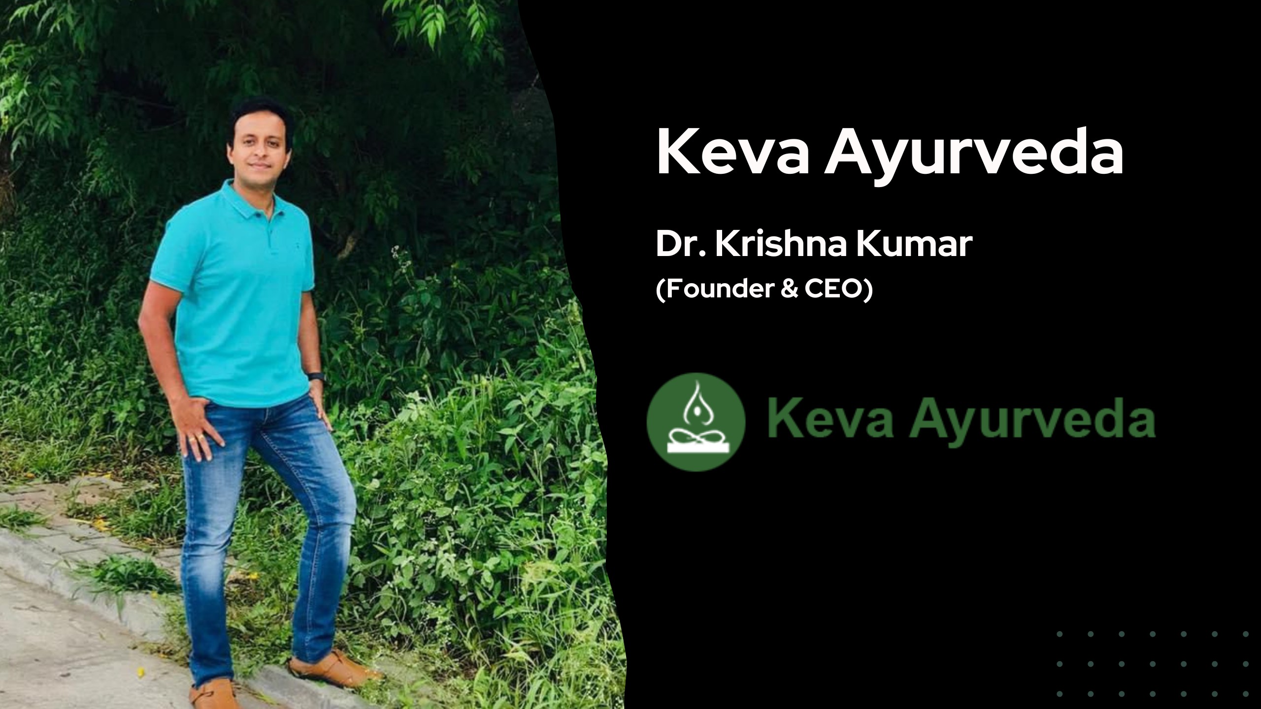 Revolutionizing Healthcare: The Keva Ayurveda Journey