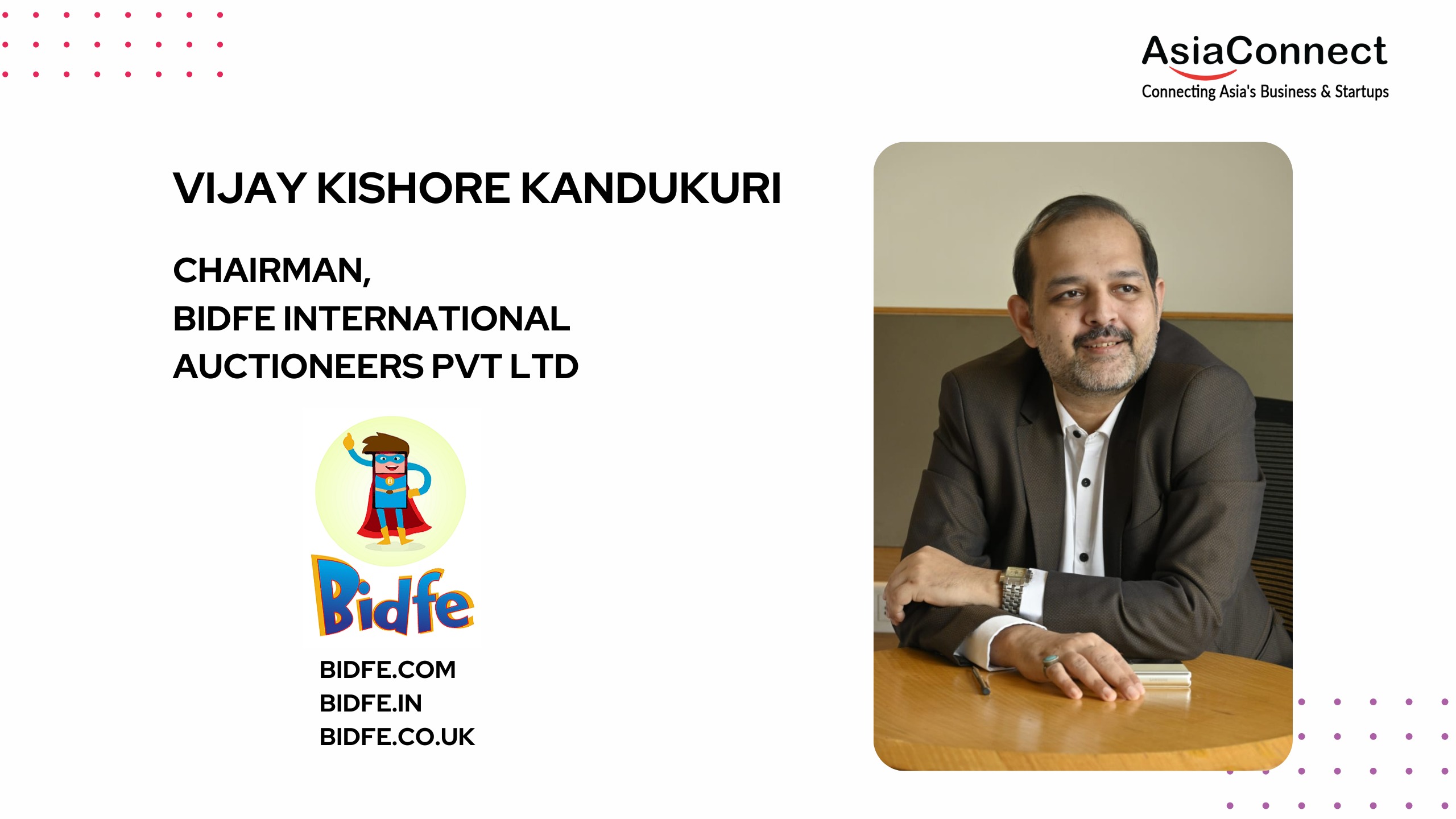 K. Vijay Kishore: Pioneering the World of Auctions with Bidfe International Auctioneers Pvt Ltd