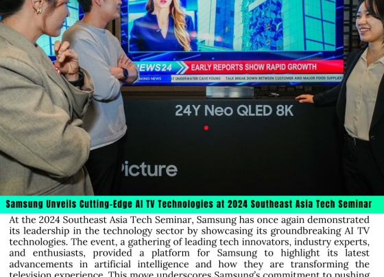 Samsung Unveils Cutting-Edge AI TV Technologies at 2024 Southeast Asia Tech Seminar