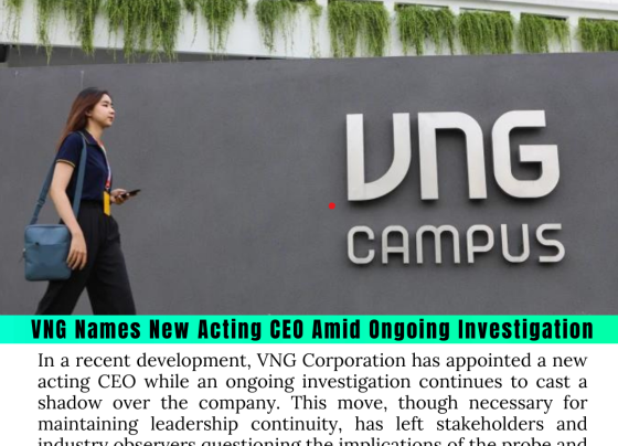 VNG Names New Acting CEO Amid Ongoing Investigation