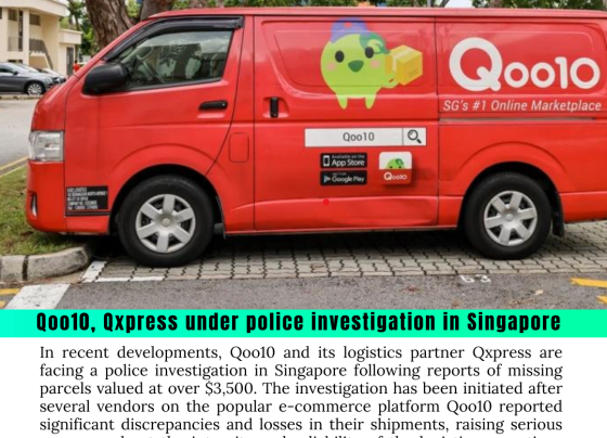 Qoo10 and Qxpress Under Police Investigation in Singapore Over Missing Parcels Valued at Over $3,500