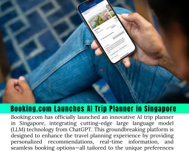 Booking.com Launches AI Trip Planner in Singapore