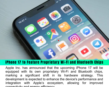 iPhone 17 to Feature Proprietary Wi-Fi and Bluetooth Chips