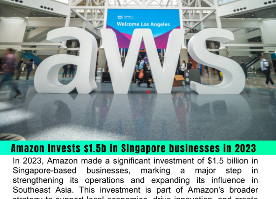 Amazon Invests $1.5 Billion in Singapore Businesses in 2023, Supporting Over 4,000 Jobs