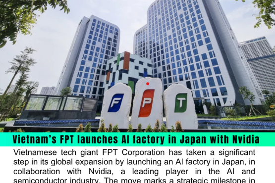 Vietnam’s FPT launches AI factory in Japan with Nvidia