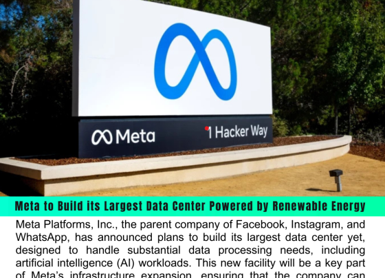 Meta to Build its Largest Data Center Powered by Renewable Energy