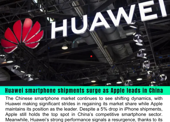 Huawei Smartphone Shipments Surge as Apple Retains Top Spot in China