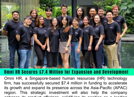 Omni HR Secures $7.4 Million to Fuel Expansion and Product Development Across Asia-Pacific