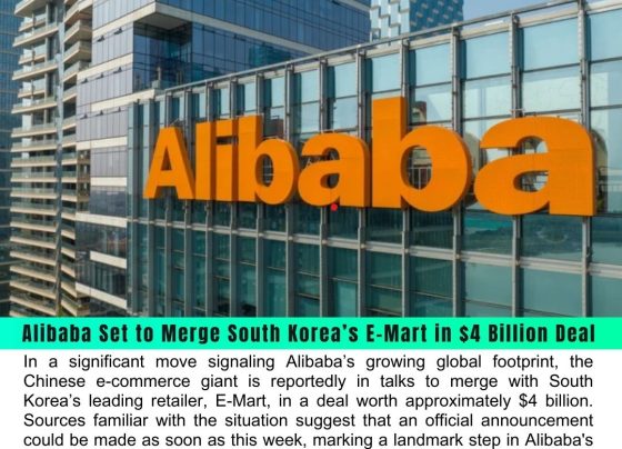 Alibaba Set to Merge South Korea’s E-Mart in $4 Billion Deal