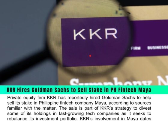 KKR Hires Goldman Sachs to Sell Stake in PH Fintech Maya