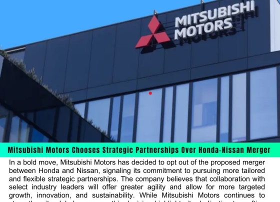 Mitsubishi Motors Opts Out of Honda-Nissan Merger, Prefers Strategic Partnerships