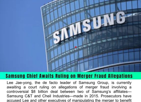 Samsung Leader Lee Jae-yong Faces Allegations in Merger Fraud Case