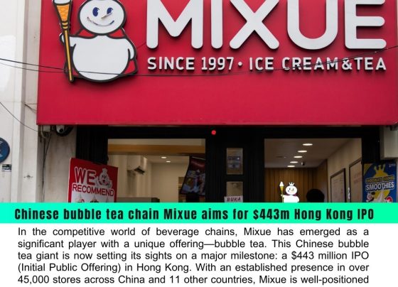 Mixue's Ambitious $443 Million Hong Kong IPO: A Global Expansion Strategy